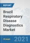 Brazil Respiratory Disease Diagnostics Market: Prospects, Trends Analysis, Market Size and Forecasts up to 2026 - Product Thumbnail Image