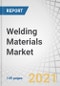 Welding Materials Market by Type (Electrodes & Filler Materials, Fluxes & Wires, Gases), Technology (Arc, Resistance, Oxy-Fuel Welding), End-use Industry (Transportation, Building & Construction, Heavy Industries), & Region - Global Forecast to 2025 - Product Thumbnail Image