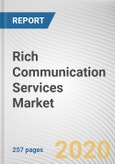 Rich Communication Services Market by Deployment Model, Enterprise Size, Application, Industry Vertical: Global Opportunity Analysis and Industry Forecast, 2020-2027- Product Image