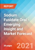 Sodium Fusidate Oral - Emerging Insight and Market Forecast - 2030- Product Image