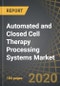 Automated and Closed Cell Therapy Processing Systems Market By Cell Processing Steps, Scale of Operations, End Users and Geographical Regions: Industry Trends and Global Forecasts, 2020 - 2030 - Product Thumbnail Image