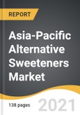 Asia-Pacific Alternative Sweeteners Market 2021-2028- Product Image