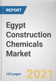 Egypt Construction Chemicals Market by Product Type and Application: Opportunity Analysis and Industry Forecast 2020-2027- Product Image