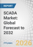 SCADA Market: Global Forecast to 2032- Product Image