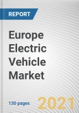 Europe Electric Vehicle Market by Type, Hybrid Electric Vehicle, Plug-in Hybrid Electric Vehicle and Vehicle Type: Opportunity Analysis and Industry Forecast, 2020-2027- Product Image
