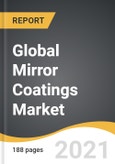 Global Mirror Coatings Market 2021-2028- Product Image