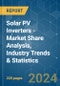 Solar PV Inverters - Market Share Analysis, Industry Trends & Statistics, Growth Forecasts 2021 - 2029 - Product Image