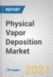 Physical Vapor Deposition (PVD): Global Markets 2021 - Product Thumbnail Image