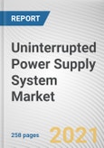 Uninterrupted Power Supply System Market by Type, Rating and End User: Opportunity Analysis and Industry Forecast, 2020-2027- Product Image