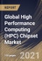 Global High Performance Computing (HPC) Chipset Market By Chip Type (Graphic Processing Unit (GPU), Central Processing Unit (CPU), Field Programmable Gate Array (FPGA) and Application Specific Integrated Circuit (ASIC)), By Region, Industry Analysis and F - Product Image