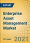 Enterprise Asset Management Market by Application (MRO, Linear Assets, FSM), Offering, Organization Size, Deployment, Industry Verticals (IT, Automotive, BFSI, Healthcare, Retail, Energy, Manufacturing), and Geography- Global Forecast to 2027 - Product Thumbnail Image