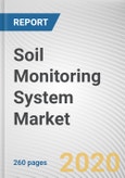 Soil Monitoring System Market by Component, Connectivity and Application: Global Opportunity Analysis and Industry Forecast, 2020-2027- Product Image