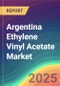 Argentina Ethylene Vinyl Acetate (EVA) Market Analysis: Plant Capacity, Production, Operating Efficiency, Technology, Demand & Supply, Grade, Application, End Use, Region-Wise Demand, Import & Export, 2015-2030 - Product Thumbnail Image