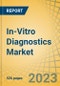 In-vitro Diagnostics Market (IVD Market) by Product & Solution (Consumables, Systems, Software & Services), Technology (ELISA, Rapid Tests, PCR, Microbiology), Application (Infectious Diseases, Oncology), End User (Hospitals, Diagnostic Laboratories) - Forecast to 2027 - Product Thumbnail Image