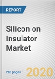 Silicon on Insulator Market by Wafer Size, Wafer Type, Technology, Product and Application: Global Opportunity Analysis and Industry Forecast, 2020-2027- Product Image