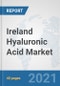 Ireland Hyaluronic Acid Market: Prospects, Trends Analysis, Market Size and Forecasts up to 2026 - Product Thumbnail Image