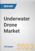 Underwater Drone Market By Application, By Type, By Propulsion System, By Product Type: Global Opportunity Analysis and Industry Forecast, 2021-2031- Product Image