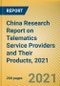 China Research Report on Telematics Service Providers (TSP) and Their Products, 2021 - Product Thumbnail Image