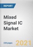 Mixed Signal IC Market by Type and End Use: Global Opportunity Analysis and Industry Forecast, 2020-2027- Product Image