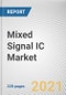 Mixed Signal IC Market by Type and End Use: Global Opportunity Analysis and Industry Forecast, 2020-2027 - Product Thumbnail Image