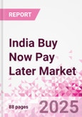 India Buy Now Pay Later Business and Investment Opportunities Databook - 75+ KPIs on BNPL Market Size, End-Use Sectors, Market Share, Product Analysis, Business Model, Demographics - Q1 2024 Update- Product Image