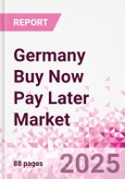 Germany Buy Now Pay Later Business and Investment Opportunities Databook - 75+ KPIs on BNPL Market Size, End-Use Sectors, Market Share, Product Analysis, Business Model, Demographics - Q1 2024 Update- Product Image