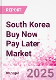 South Korea Buy Now Pay Later Business and Investment Opportunities Databook - 75+ KPIs on BNPL Market Size, End-Use Sectors, Market Share, Product Analysis, Business Model, Demographics - Q1 2024 Update- Product Image