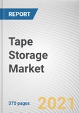 Tape Storage Market by Component, Technology, Capacity, Use Case, End Use and Industry Vertical: Global Opportunity Analysis and Industry Forecast, 2020-2030- Product Image