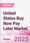 United States Buy Now Pay Later Business and Investment Opportunities Databook - 75+ KPIs on BNPL Market Size, End-Use Sectors, Market Share, Product Analysis, Business Model, Demographics - Q2 2023 Update - Product Image
