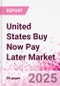 United States Buy Now Pay Later Business and Investment Opportunities Databook - 75+ KPIs on BNPL Market Size, End-Use Sectors, Market Share, Product Analysis, Business Model, Demographics - Q1 2024 Update - Product Image