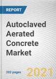 Autoclaved Aerated Concrete Market by Product Type, End User and Application: Global Opportunity Analysis and Industry Forecast, 2020-2027- Product Image