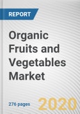 Organic Fruits and Vegetables Market by Product Type, Form and End User, Distribution Channel: Global Opportunity Analysis and Industry Forecast 2020-2027- Product Image