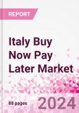 Italy Buy Now Pay Later Business and Investment Opportunities - 75+ KPIs on Buy Now Pay Later Trends by End-Use Sectors, Operational KPIs, Market Share, Retail Product Dynamics, and Consumer Demographics - Q1 2022 Update- Product Image