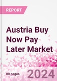 Austria Buy Now Pay Later Business and Investment Opportunities Databook - 75+ KPIs on Buy Now Pay Later Trends by End-Use Sectors, Operational KPIs, Market Share, Retail Product Dynamics, and Consumer Demographics - Q1 2022 Update- Product Image