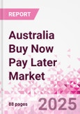 Australia Buy Now Pay Later Business and Investment Opportunities Databook - 75+ KPIs on BNPL Market Size, End-Use Sectors, Market Share, Product Analysis, Business Model, Demographics - Q1 2025 Update- Product Image