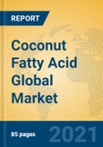 Coconut Fatty Acid Global Market Insights 2020, Analysis and Forecast to 2025, by Manufacturers, Regions, Technology, Application- Product Image