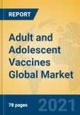 Adult and Adolescent Vaccines Global Market Insights 2020, Analysis and Forecast to 2025, by Manufacturers, Regions, Technology, Application, Product Type- Product Image