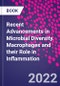 Recent Advancements in Microbial Diversity. Macrophages and their Role in Inflammation - Product Image