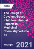 The Design of Covalent-Based Inhibitors. Annual Reports in Medicinal Chemistry Volume 56- Product Image