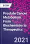 Prostate Cancer Metabolism. From Biochemistry to Therapeutics - Product Thumbnail Image