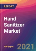 Hand Sanitizer Market Size, Market Share, Application Analysis, Regional Outlook, Growth Trends, Key Players, Competitive Strategies and Forecasts, 2021 To 2029- Product Image
