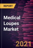 Medical Loupes Market Forecast to 2027 - COVID-19 Impact and Global Analysis by Type; Lens Type; Application; Distribution Channel, and Geography- Product Image
