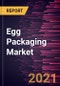 Egg Packaging Market Forecast to 2027 - COVID-19 Impact and Global Analysis by Material Type and Packaging Type - Product Image
