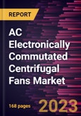 AC Electronically Commutated Centrifugal Fans Market Forecast to 2027 - COVID-19 Impact and Global Analysis by Diameter Size and Application- Product Image