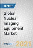 Global Nuclear Imaging Equipment Market- Product Image