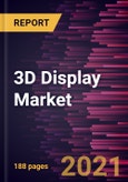 3D Display Market Forecast to 2028 - COVID-19 Impact and Global Analysis By Type (Stereoscopic 3D Display and Autostereoscopic 3D Display), Technology (Digital Light Processing, Organic Light Emitting Diode, and Light Emitting Diode), and Application- Product Image