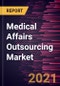 Medical Affairs Outsourcing Market Forecast to 2027 - COVID-19 Impact and Global Analysis by Services, Applications and Geography - Product Thumbnail Image