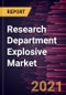 Research Department Explosive Market Forecast to 2027 - COVID-19 Impact and Global Analysis by Type and Application - Product Thumbnail Image