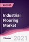 Industrial Flooring Market- Forecast (2021-2026) - Product Thumbnail Image
