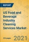US Food and Beverage Industry Cleaning Services Market - Industry Outlook and Forecast 2021-2026 - Product Thumbnail Image